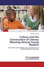 Culture and the Construction of Literary Meaning Among Young Readers
