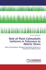 Role of Plant Calmodulin Isoforms in Tolerance to Abiotic Stress