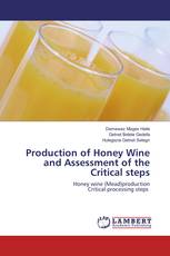 Production of Honey Wine and Assessment of the Critical steps