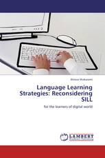 Language Learning Strategies: Reconsidering SILL