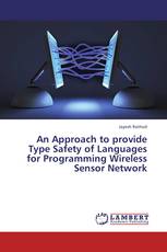 An Approach to provide Type Safety of Languages for Programming Wireless Sensor Network