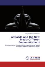 Al-Qaeda And The New Media Of Terror Communications