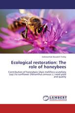 Ecological restoration: The role of honeybees