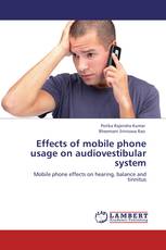 Effects of mobile phone usage on audiovestibular system