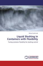 Liquid Sloshing in Containers with Flexibility