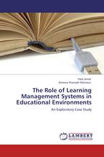 The Role of Learning Management Systems in Educational Environments