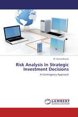 Risk Analysis In Strategic Investment Decisions