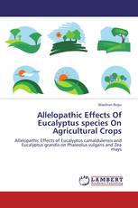 Allelopathic Effects Of Eucalyptus species On Agricultural Crops