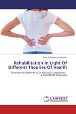 Rehabilitation In Light Of Different Theories Of Health