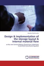 Design & implementation of the storage layout & internal material flow