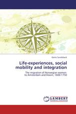 Life-experiences, social mobility and integration