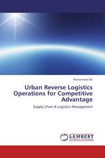 Urban Reverse Logistics Operations for Competitive Advantage