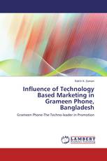 Influence of Technology Based Marketing in Grameen Phone, Bangladesh