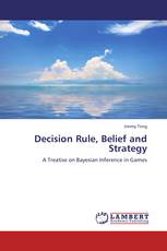 Decision Rule, Belief and Strategy