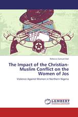 The Impact of the Christian-Muslim Conflict on the Women of Jos