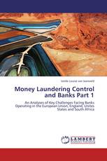 Money Laundering Control and Banks Part 1