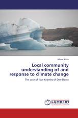 Local community understanding of  and response to climate change
