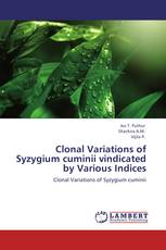 Clonal  Variations of Syzygium cuminii  vindicated by Various Indices