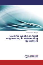 Gaining insight on trust engineering in networking businesses