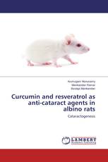 Curcumin and resveratrol as anti-cataract agents in albino rats