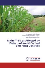 Maize Yield as Affected by Periods of Weed Control and Plant Densities