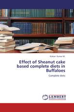 Effect of Sheanut cake  based complete diets in Buffaloes