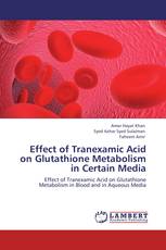 Effect of Tranexamic Acid on Glutathione Metabolism in Certain Media