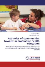 Attitudes of communities towards reproductive health education