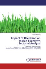 Impact of Recession on Indian Economy:  Sectorial Analysis