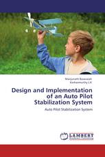 Design and Implementation of an Auto Pilot Stabilization System