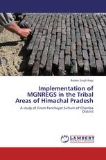 Implementation of MGNREGS in the Tribal Areas of Himachal Pradesh