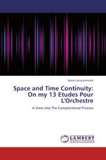 Space and Time Continuity: On my 13 Etudes Pour L'Orchestre
