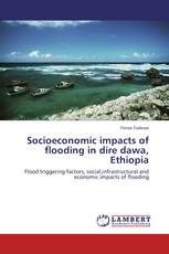 Socioeconomic impacts of flooding in dire dawa, Ethiopia
