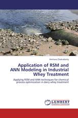 Application of RSM and ANN Modeling in Industrial Whey Treatment