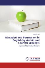 Narration and Persuasion in English by Arabic and Spanish Speakers