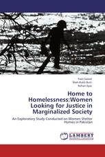 Home to Homelessness:Women Looking for Justice in Marginalized Society