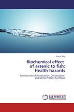 Biochemical effect   of arsenic to fish:  Health hazards