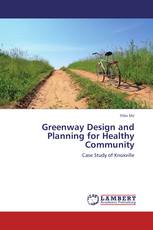 Greenway Design and Planning for Healthy Community