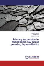 Primary succession in abandoned clay schist quarries, Opava district