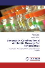 Synergistic Combinational Antibiotic Therapy For Periodontitis