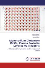 Monosodium Glutamate (MSG): Plasma Prolactin Level In Male Rabbits
