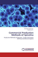 Commercial Production Methods of Spirulina
