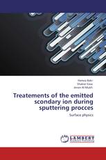 Treatements of the emitted scondary ion during sputtering procces