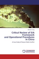 Critical Review of EIA Framework  and Operational Procedures in China