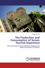 The Production and Consumption of Screen Tourism Experience