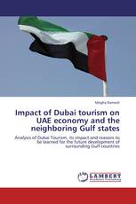 Impact of Dubai tourism on UAE economy and the neighboring Gulf states