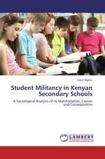 Student Militancy in Kenyan Secondary Schools