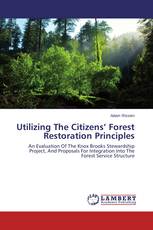 Utilizing The Citizens’ Forest Restoration Principles