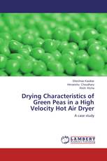 Drying Characteristics of Green Peas in a High Velocity Hot Air Dryer