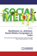 Slacktivism vs. Activism: Social Media Campaigns In India
